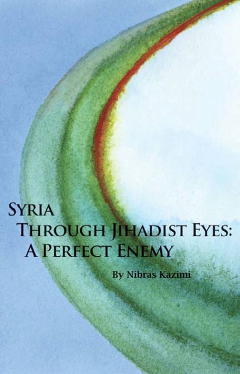 Cover image for book Syria through Jihadist Eyes