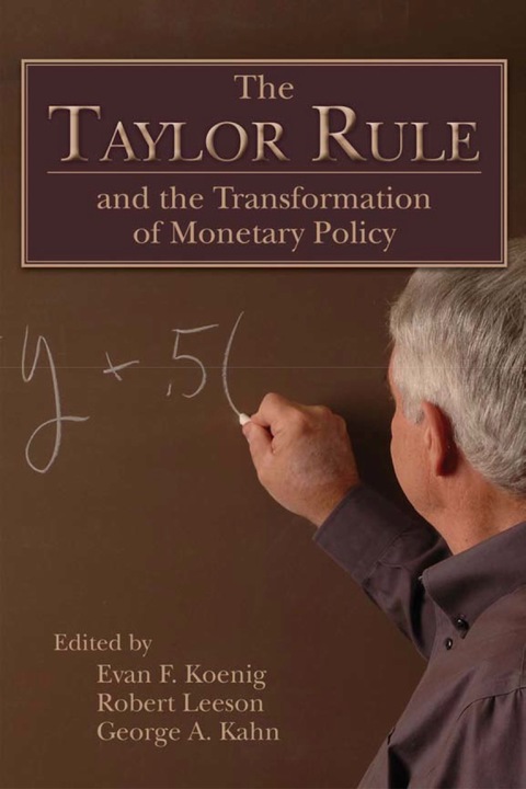 The Taylor Rule and the Transformation of Monetary Policy 
