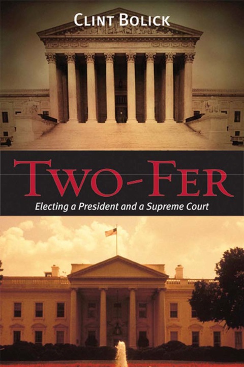 Cover image for book Two-Fer: Electing a President and a Supreme Court