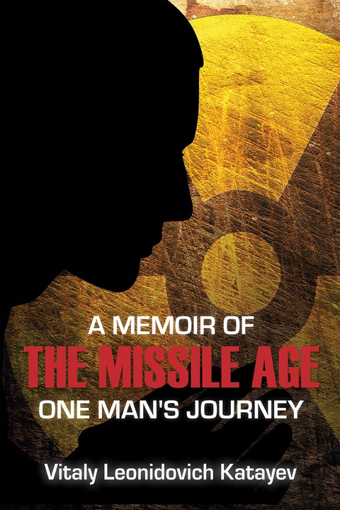 Cover image for book A Memoir of the Missile Age