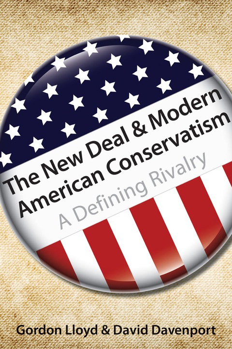 The New Deal \u0026amp; Modern American Conservatism 