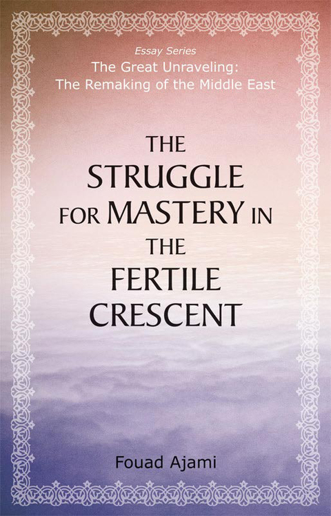 Cover image for book The Struggle for Mastery in the Fertile Crescent