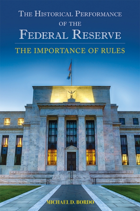Cover image for book The Historical Performance of the Federal Reserve