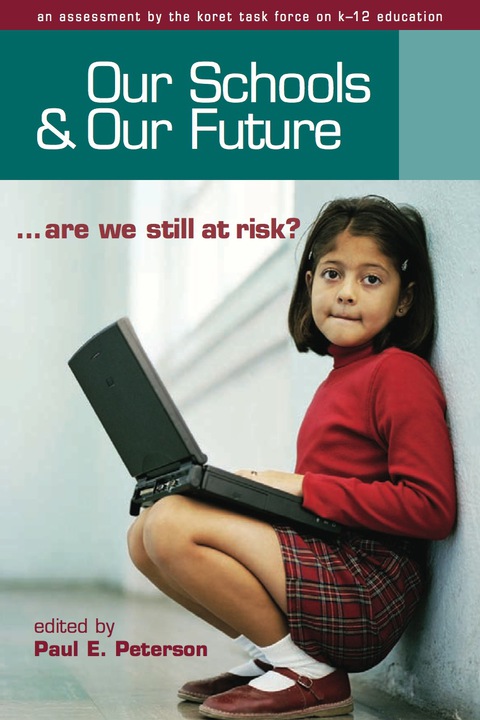 Cover image for book Our Schools and Our Future: Are We Still at Risk?
