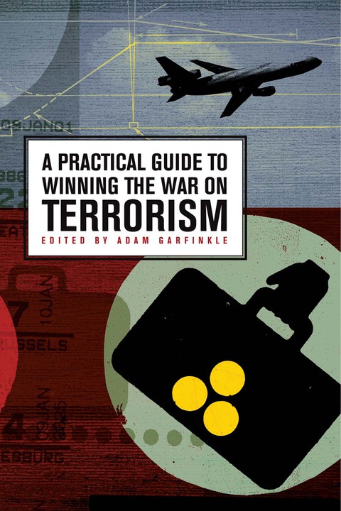 Cover image for book A Practical Guide to Winning the War on Terrorism