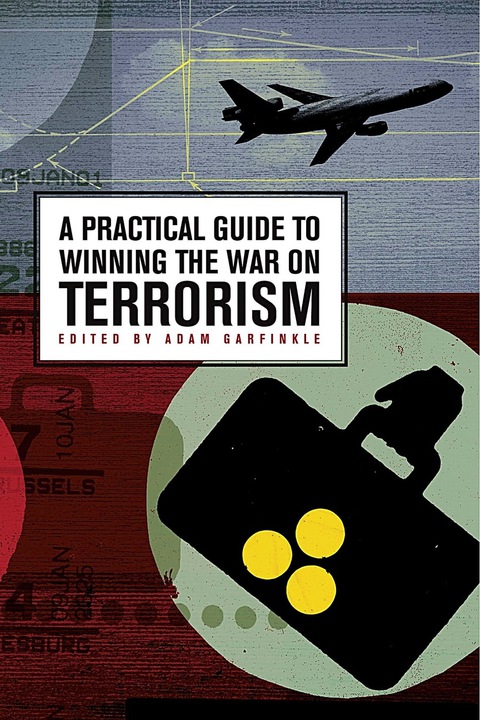 Cover image for book A Practical Guide to Winning the War on Terrorism
