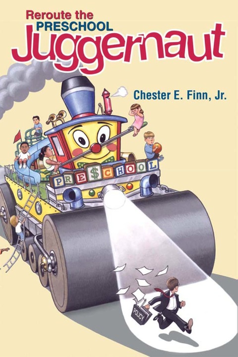 Cover image for book Reroute the Preschool Juggernaut