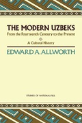 The Modern Uzbeks - Edward A. Allworth