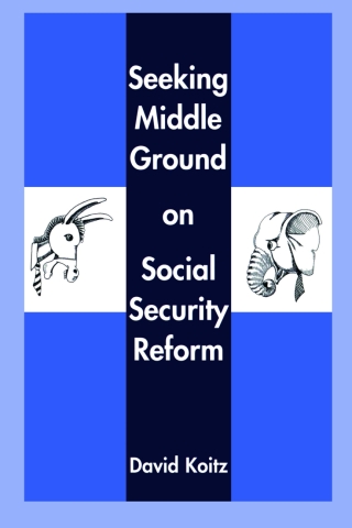 Seeking Middle Ground on Social Security Reform