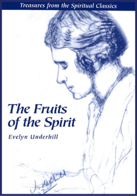 Fruits of the Spirit Treasures from the Spiritual Classics