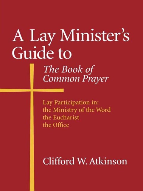 Lay Minister's Guide to the Book of Common Prayer 