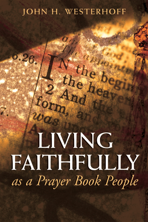 Living Faithfully as a Prayer Book People 