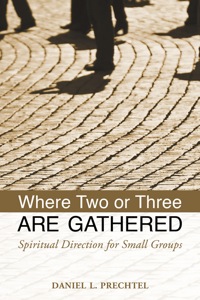 Cover image: Where Two or Three Are Gathered 9780819227720