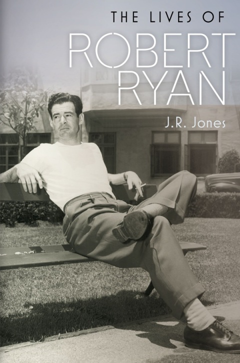 The Lives of Robert Ryan 