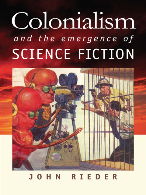 Cover image for book Colonialism and the Emergence of Science Fiction
