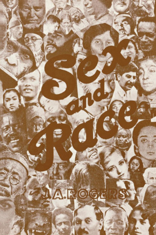 Sex and Race, Volume 3