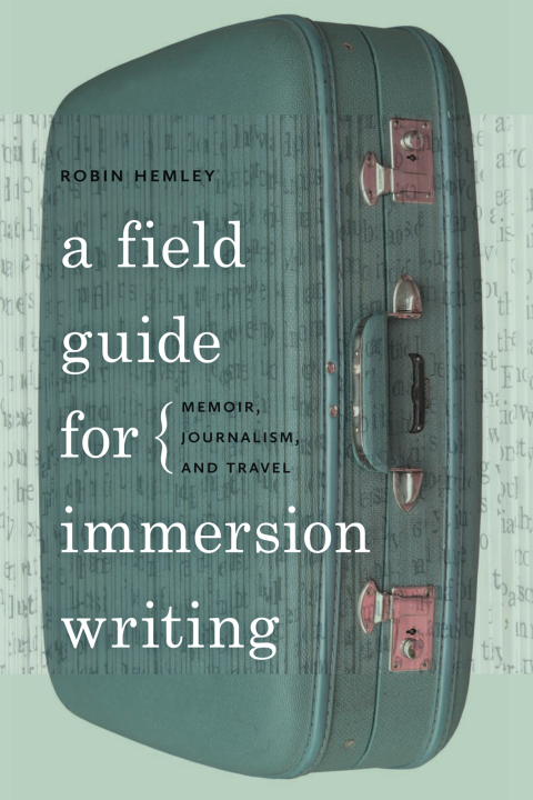 Cover image for book A Field Guide for Immersion Writing