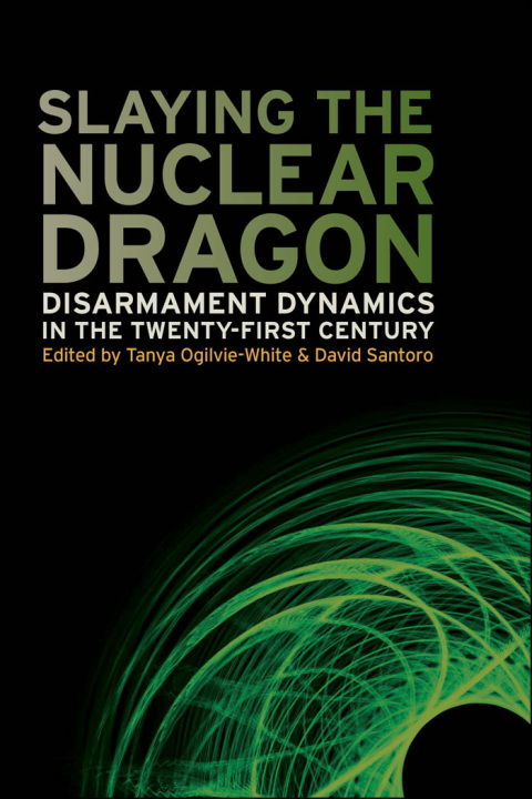 Cover image for book Slaying the Nuclear Dragon