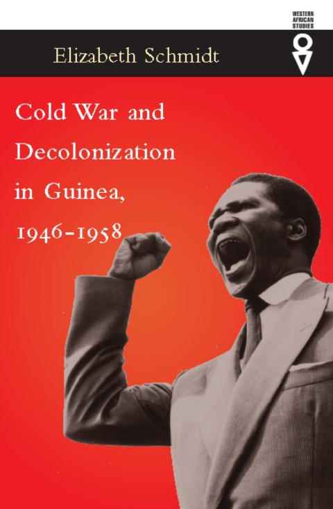 Cover image for book Cold War and Decolonization in Guinea, 1946–1958