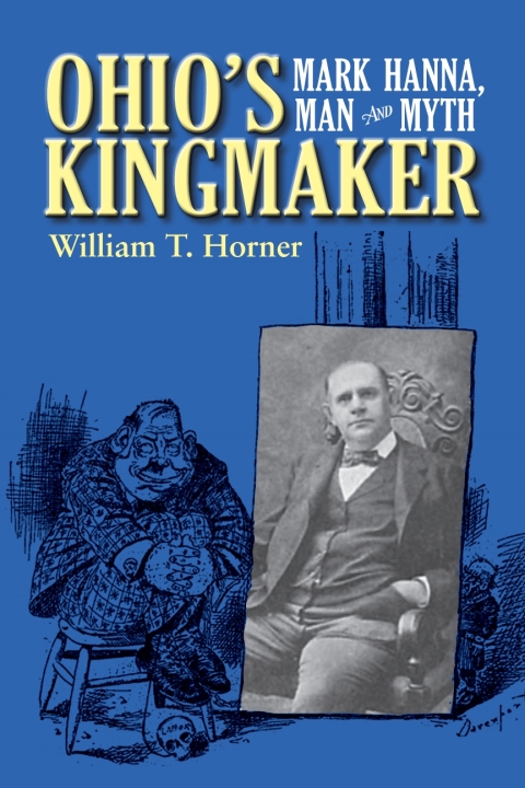 Cover image for book Ohio’s Kingmaker