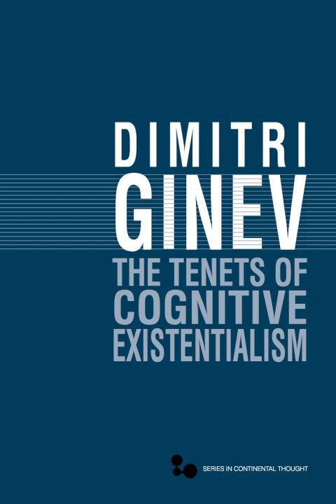 Cover image for book The Tenets of Cognitive Existentialism