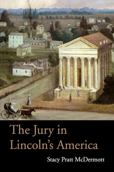 Cover image for book The Jury in Lincoln’s America