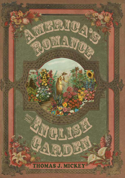 Cover image for book America’s Romance with the English Garden
