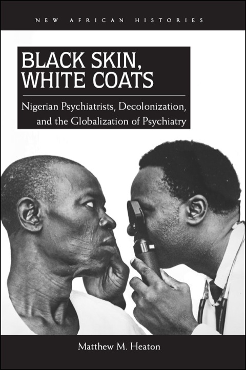 Cover image for book Black Skin, White Coats