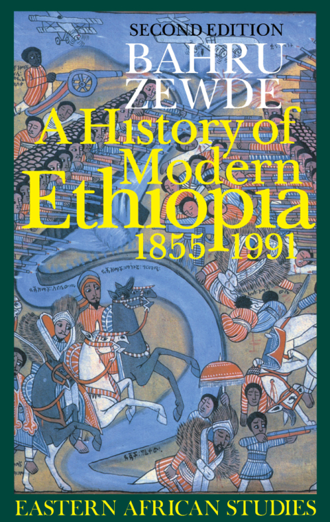 Cover image for book A History of Modern Ethiopia, 1855–1991