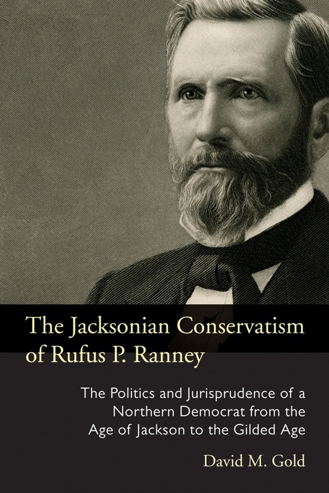 Cover image for book The Jacksonian Conservatism of Rufus P. Ranney