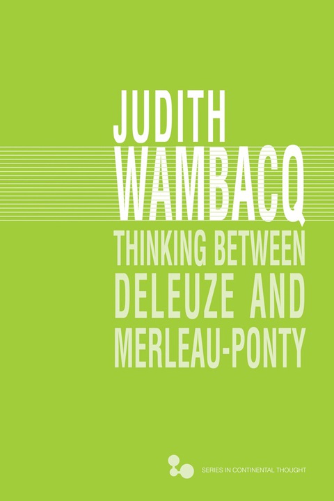 Cover image for book Thinking between Deleuze and Merleau-Ponty