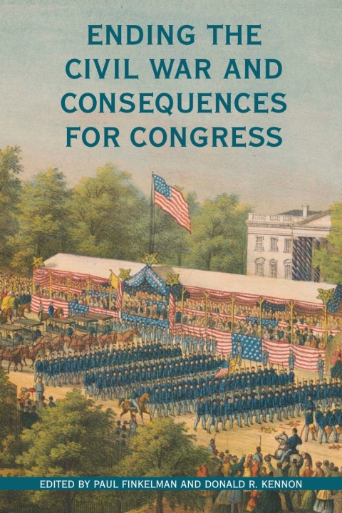 Cover image for book Ending the Civil War and Consequences for Congress