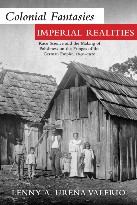 Cover image for book Colonial Fantasies, Imperial Realities