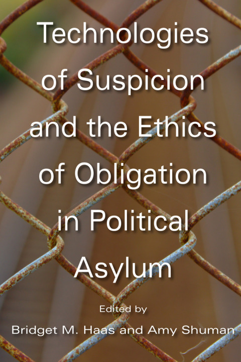 Cover image for book Technologies of Suspicion and the Ethics of Obligation in Political Asylum