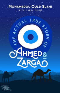 Cover image: The Actual True Story of Ahmed and Zarga 1st edition 9780821424384