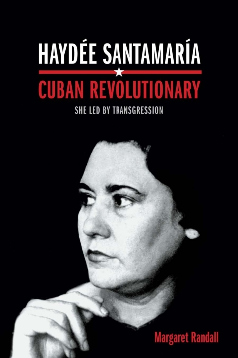 Cover image for book Haydée Santamaría, Cuban Revolutionary