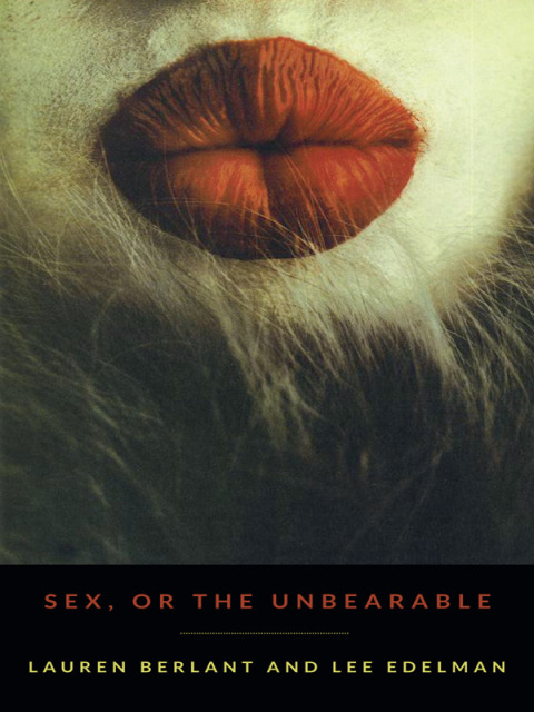 Cover image for book Sex, or the Unbearable