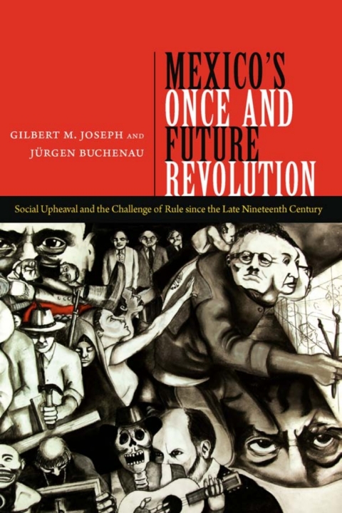 Cover image for book Mexico's Once and Future Revolution