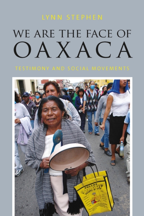Cover image for book We Are the Face of Oaxaca