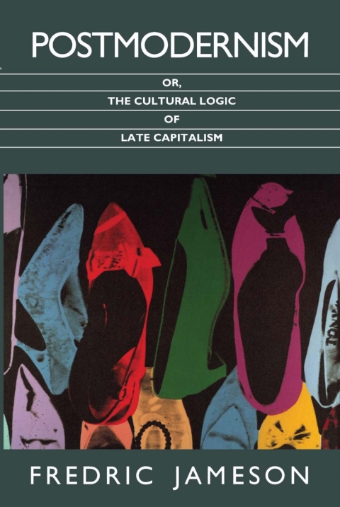 Cover image for book Postmodernism, or, The Cultural Logic of Late Capitalism