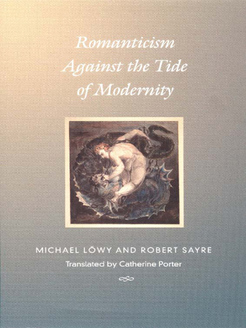 Cover image for book Romanticism Against the Tide of Modernity