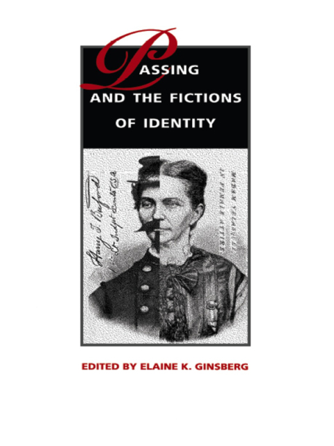 Cover image for book Passing and the Fictions of Identity