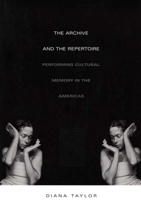 Cover image for book The Archive and the Repertoire