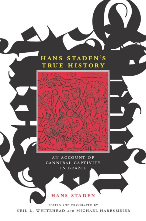 Cover image for book Hans Staden's True History