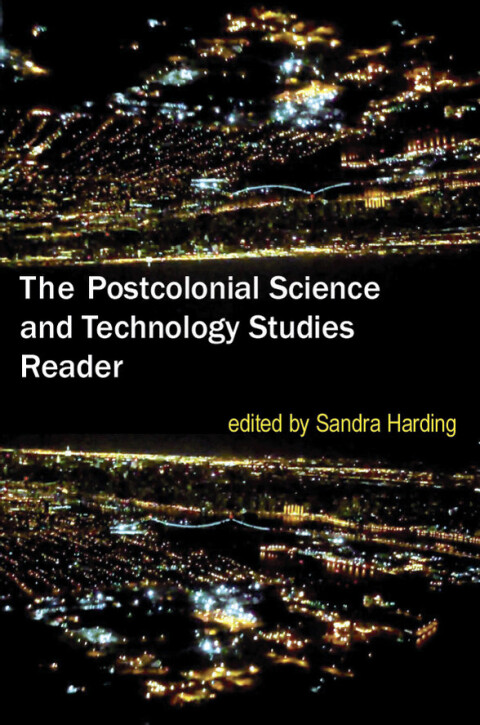 Cover image for book The Postcolonial Science and Technology Studies Reader