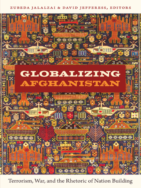 Cover image for book Globalizing Afghanistan