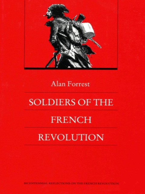 Soldiers Of The French Revolution