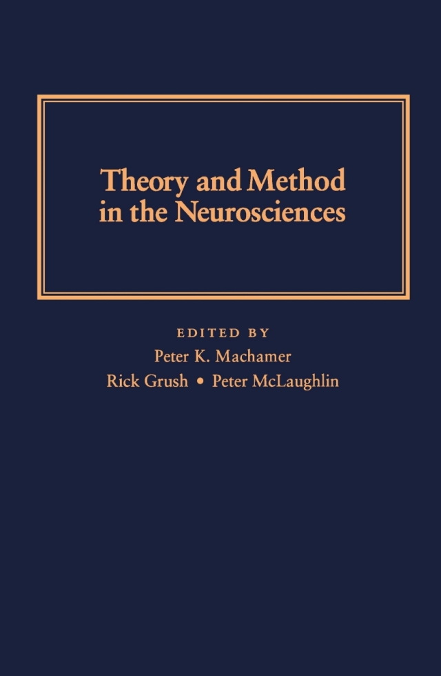 Theory and Method In The Neurosciences