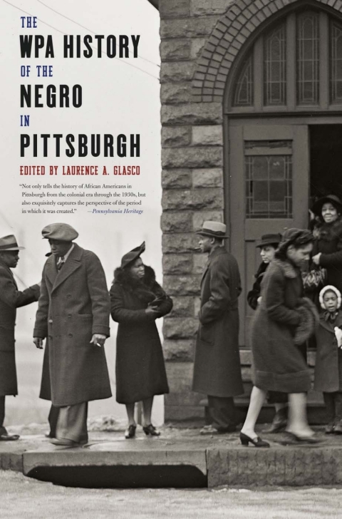 Cover image for book The WPA History of the Negro in Pittsburgh