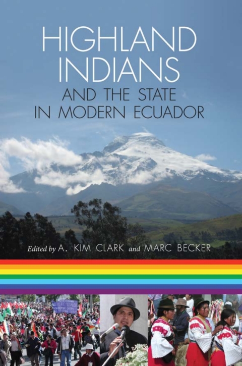 Highland Indians and the State in Modern Ecuador 